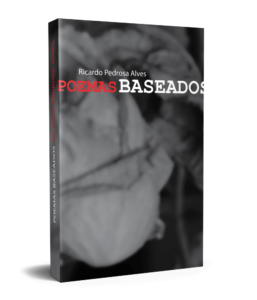Poemas Baseados - Ricardo Pedrosa Alves