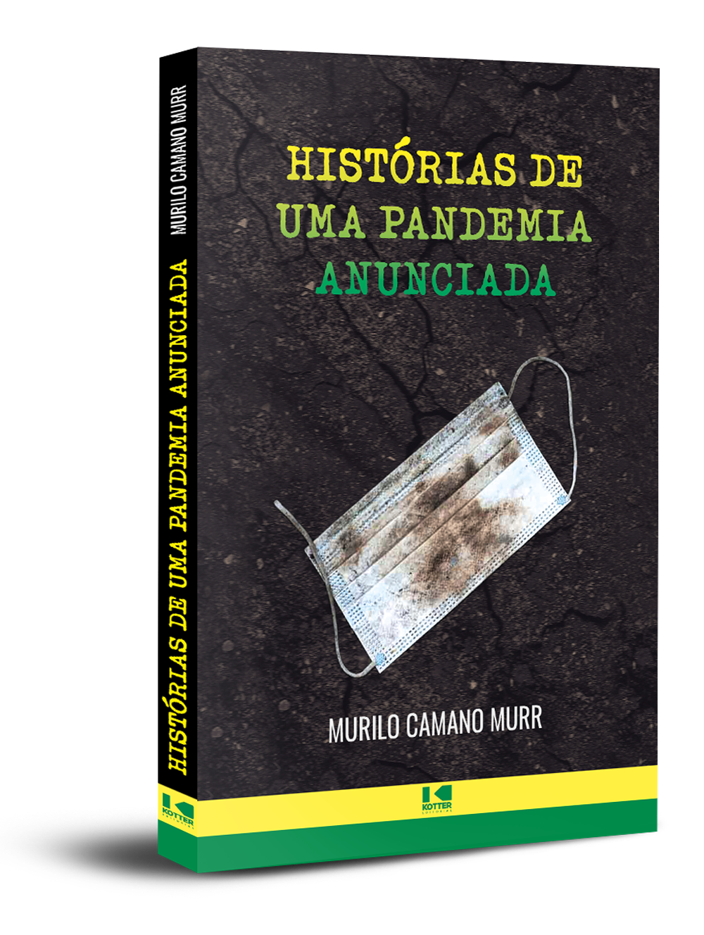 Histórias de uma pandemia anunciada