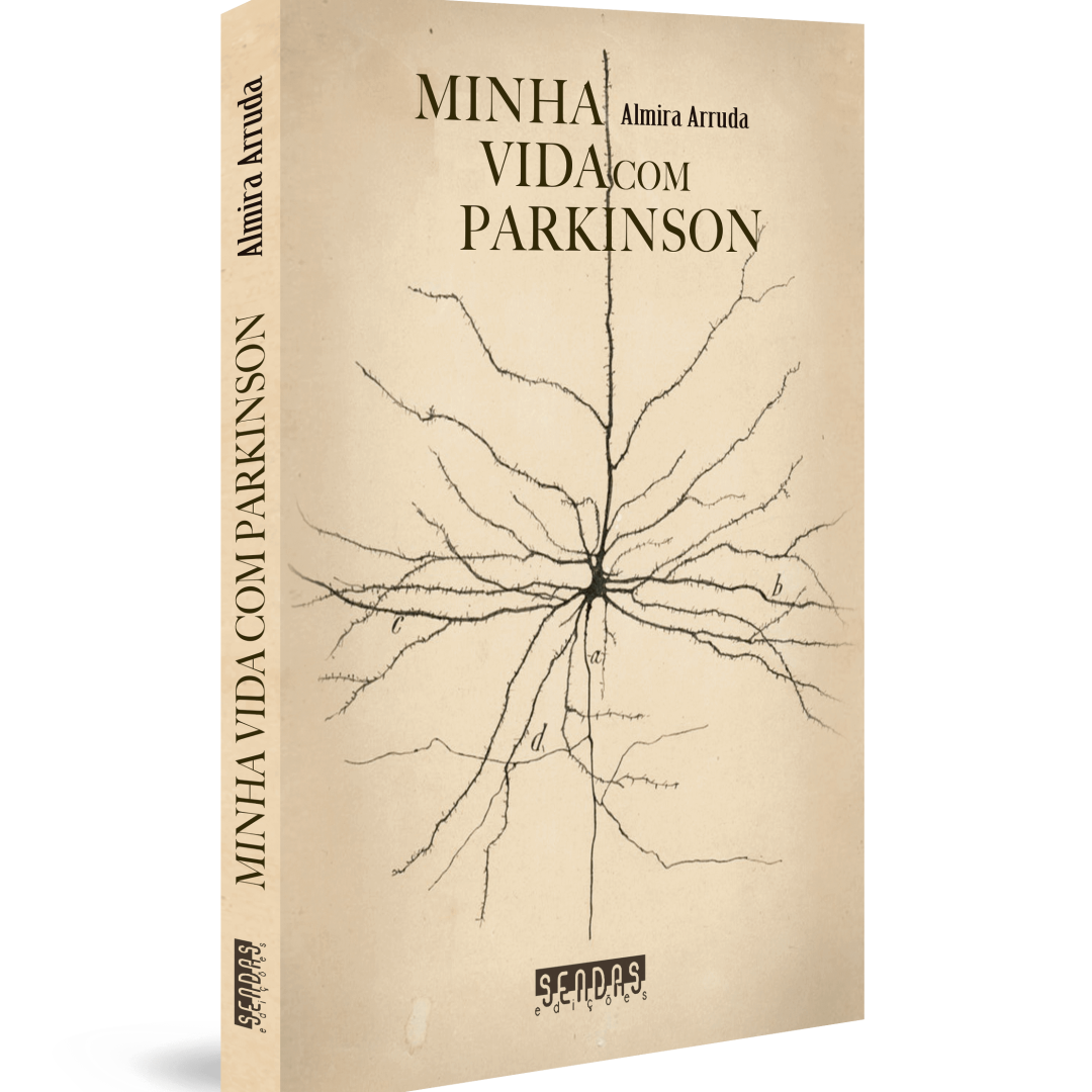 A Minha Vida Com Parkinson - Almira Arruda