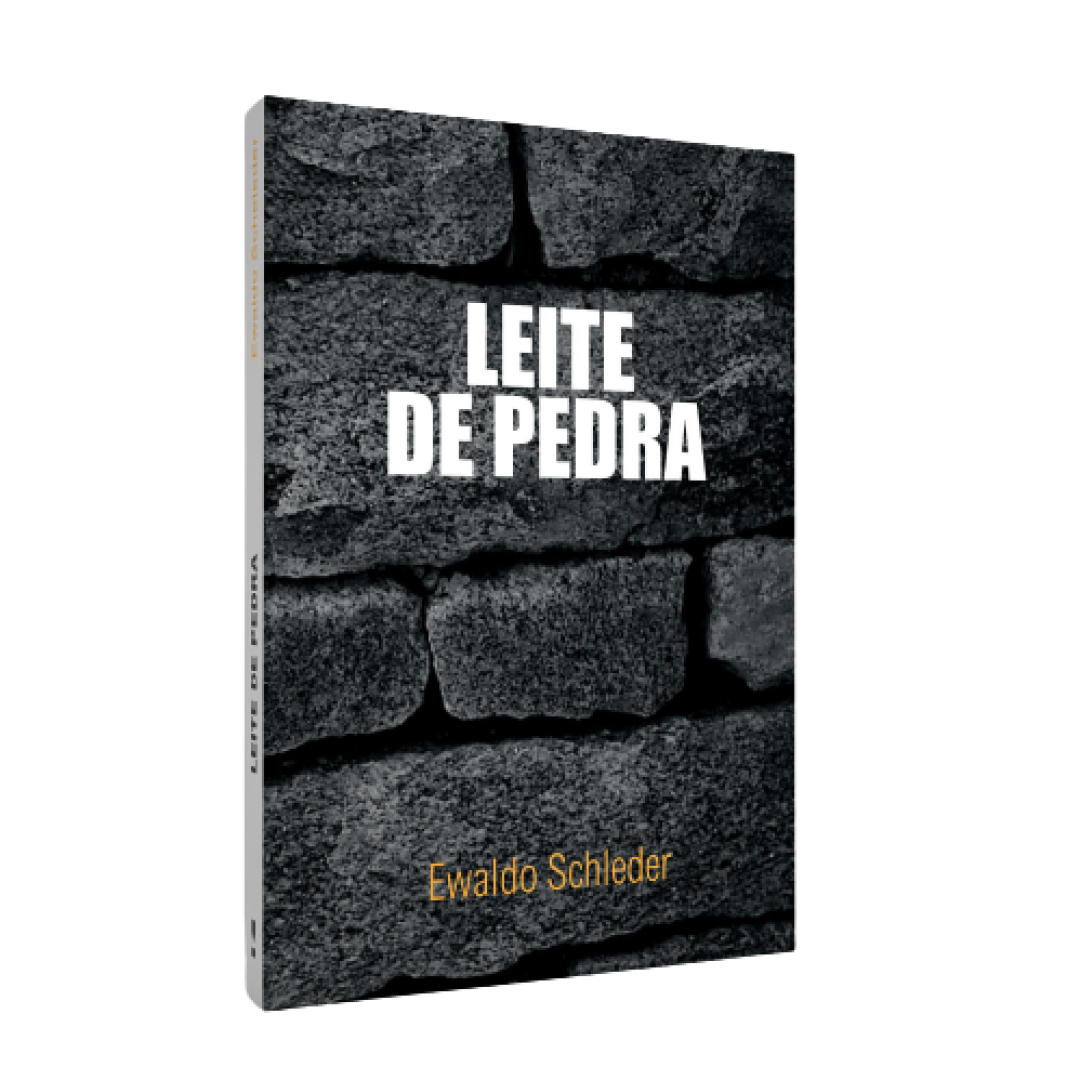 Leite de Pedra - Ewaldo Schleder