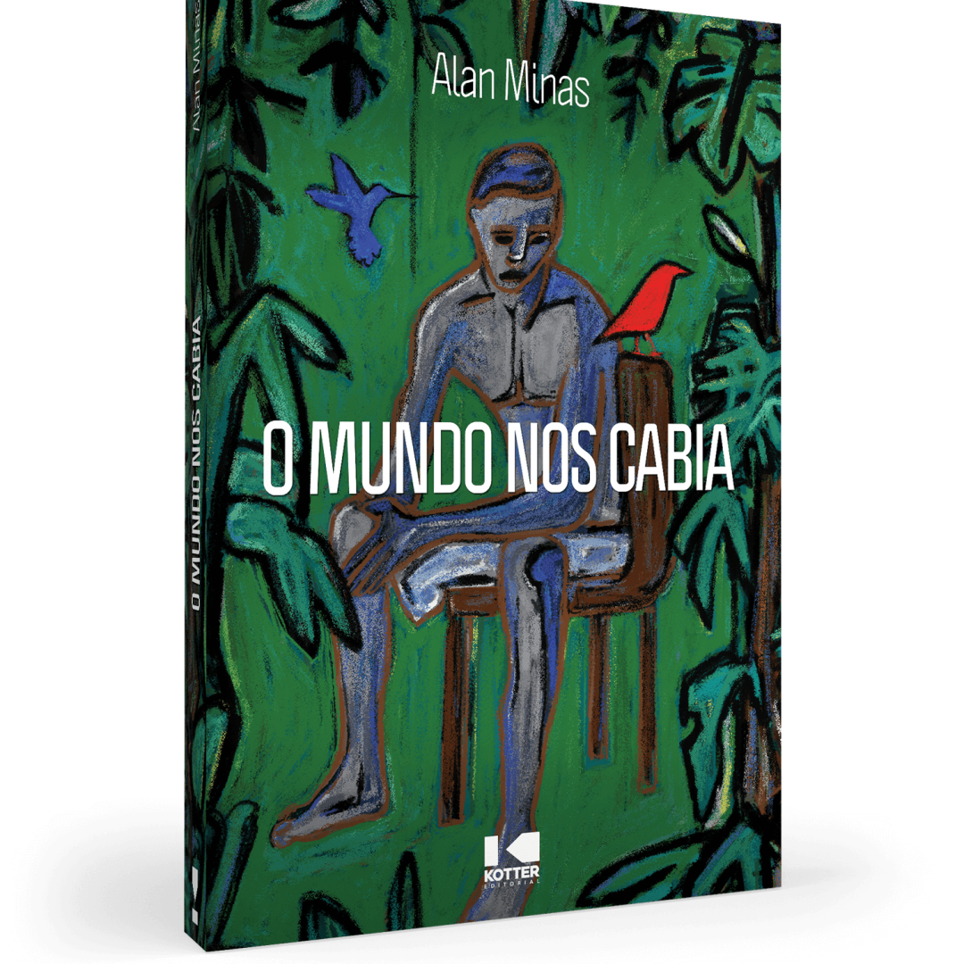 O Mundo nos Cabia - Alan Minas