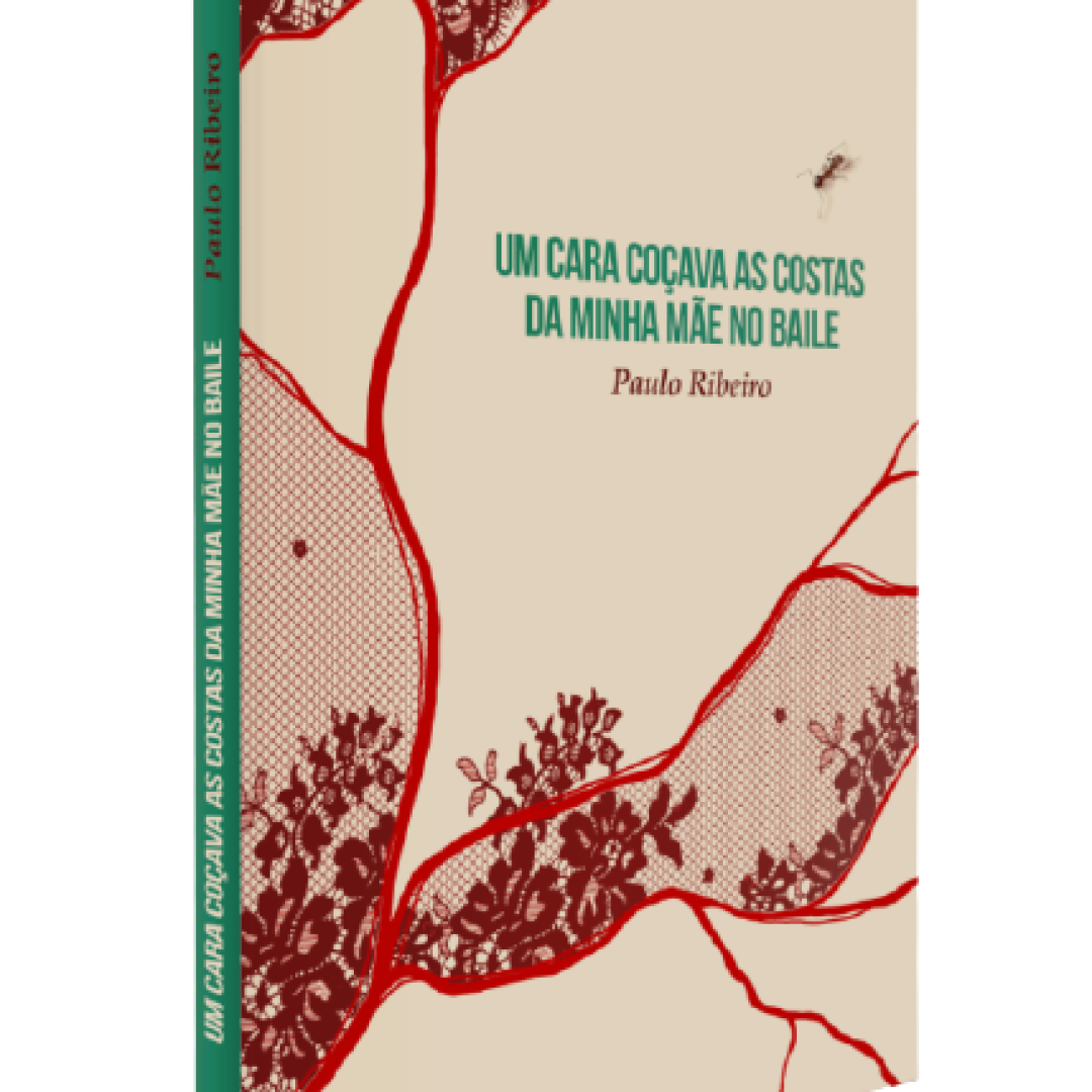 Um Cara Coçava as Costas da Minha Mãe no Baile - Paulo Ribeiro